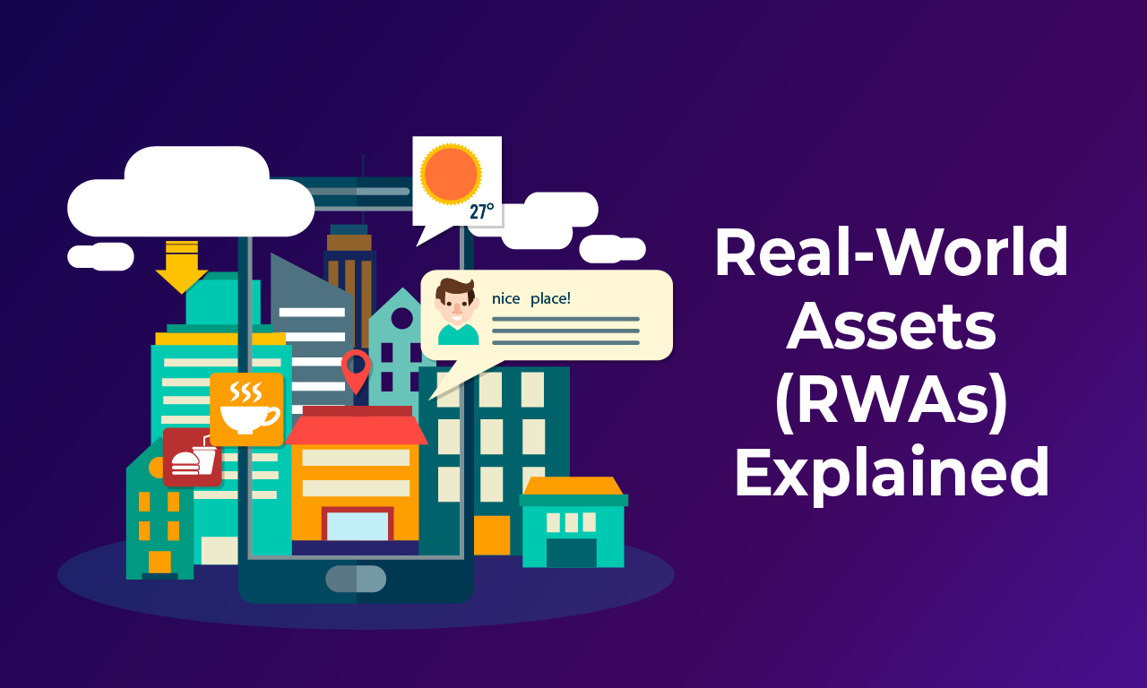 Real-World Assets (RWAs) Explained