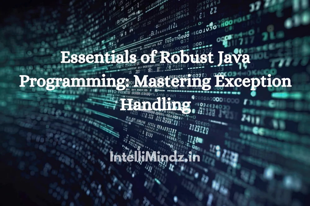 Essentials of robust java programming