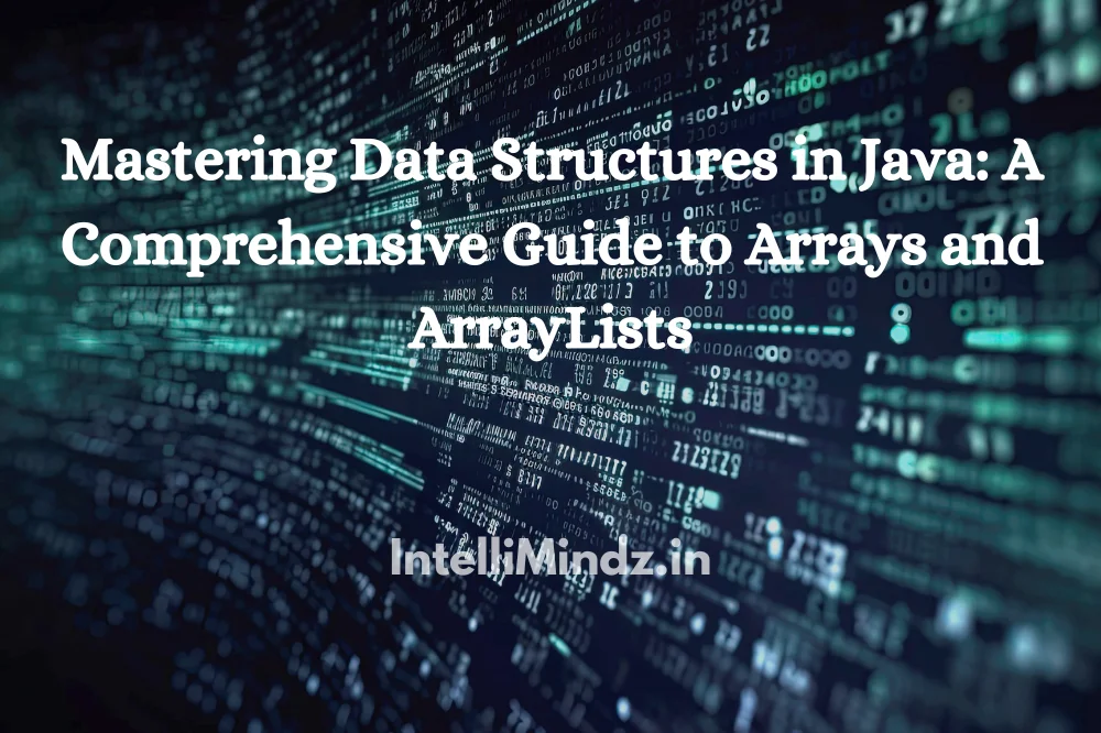 Mastering Data Structures in Java