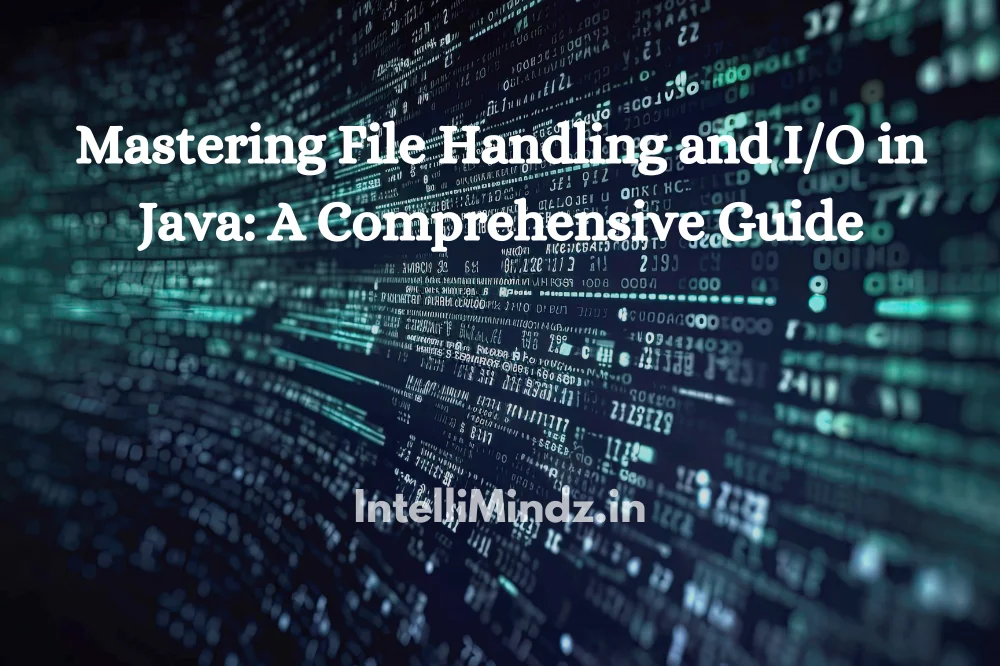 Mastering File Handling and I