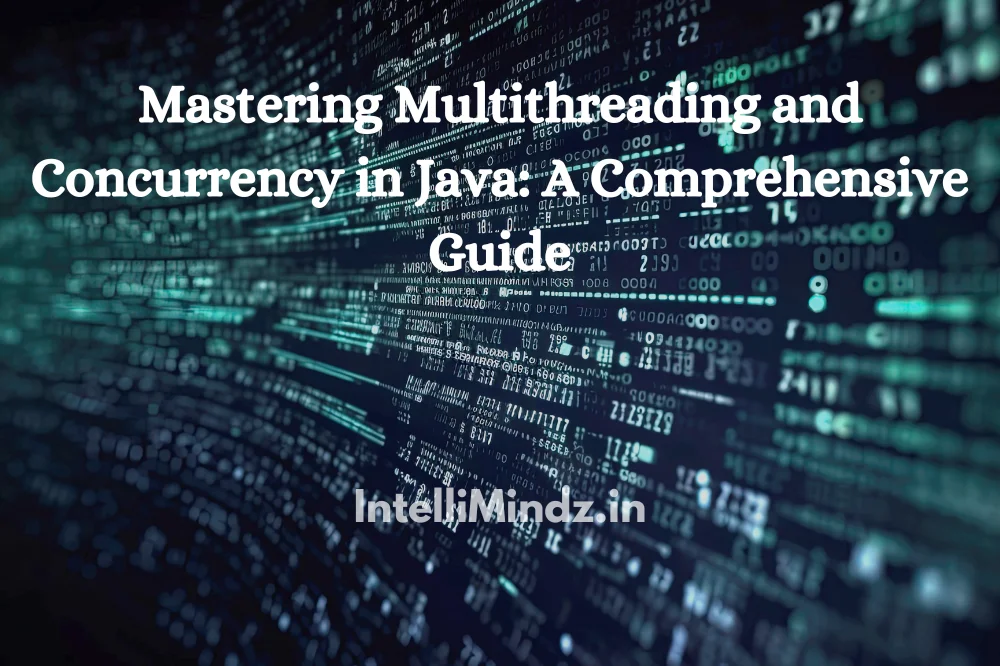 Mastering Multithreading and concurrency in Java